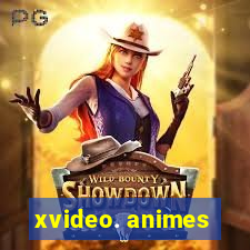 xvideo. animes